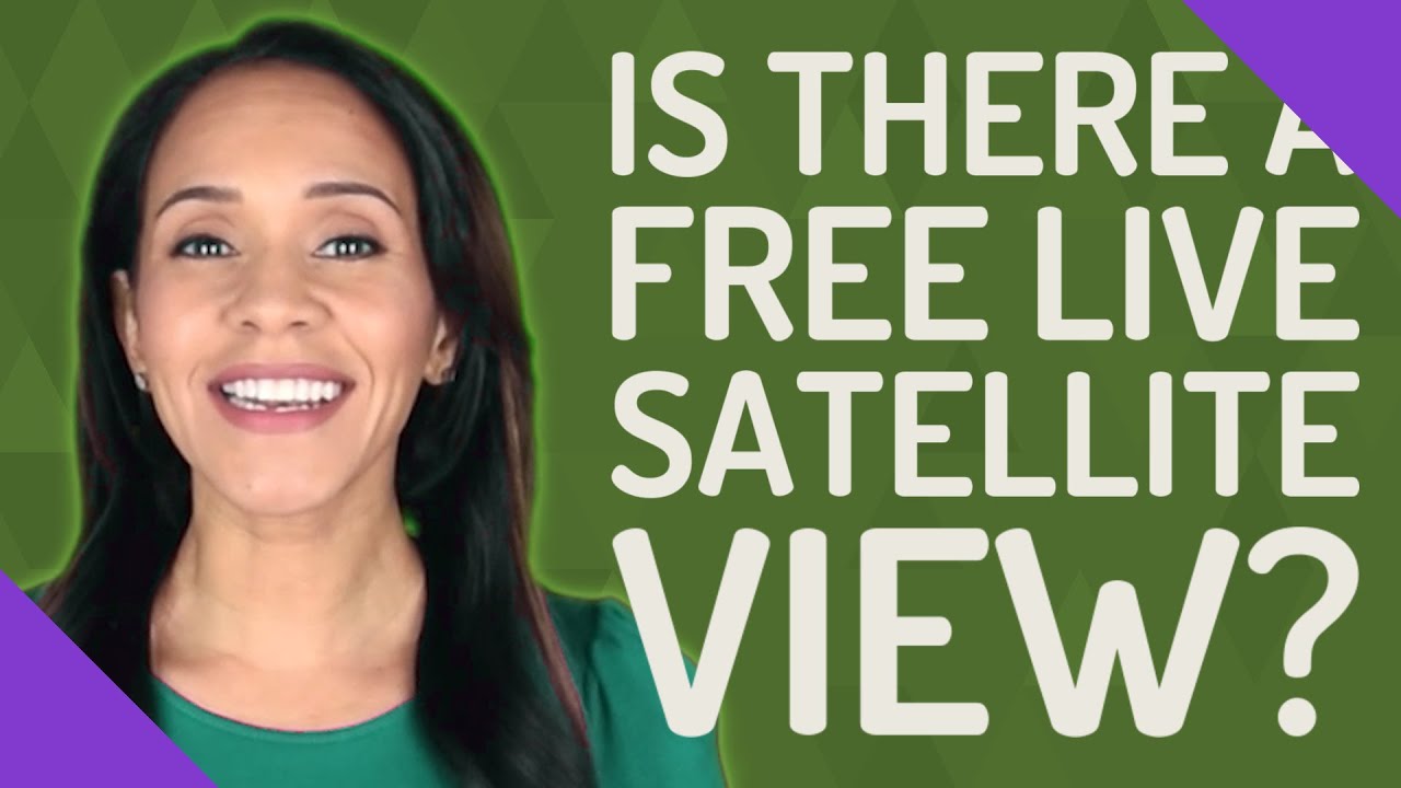 Is there a free live satellite view?