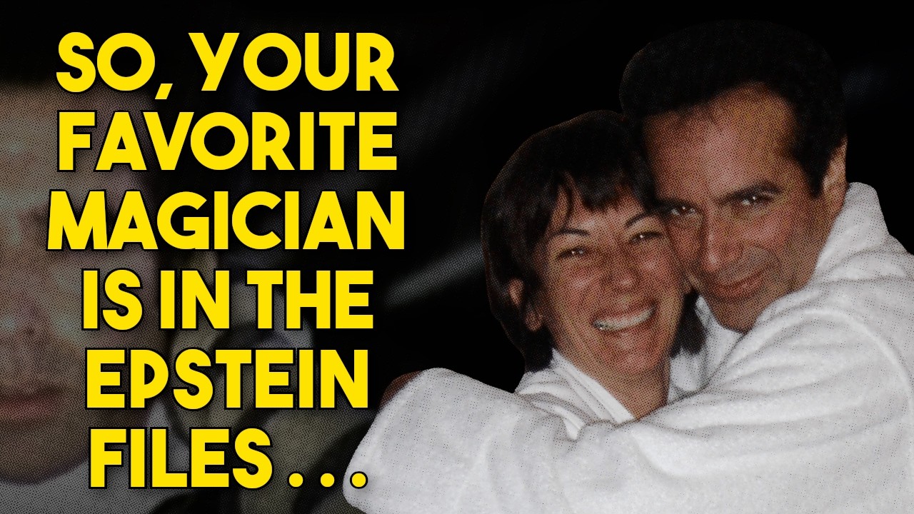 So, Your Favorite Magician Is in the Epstein Files . . .