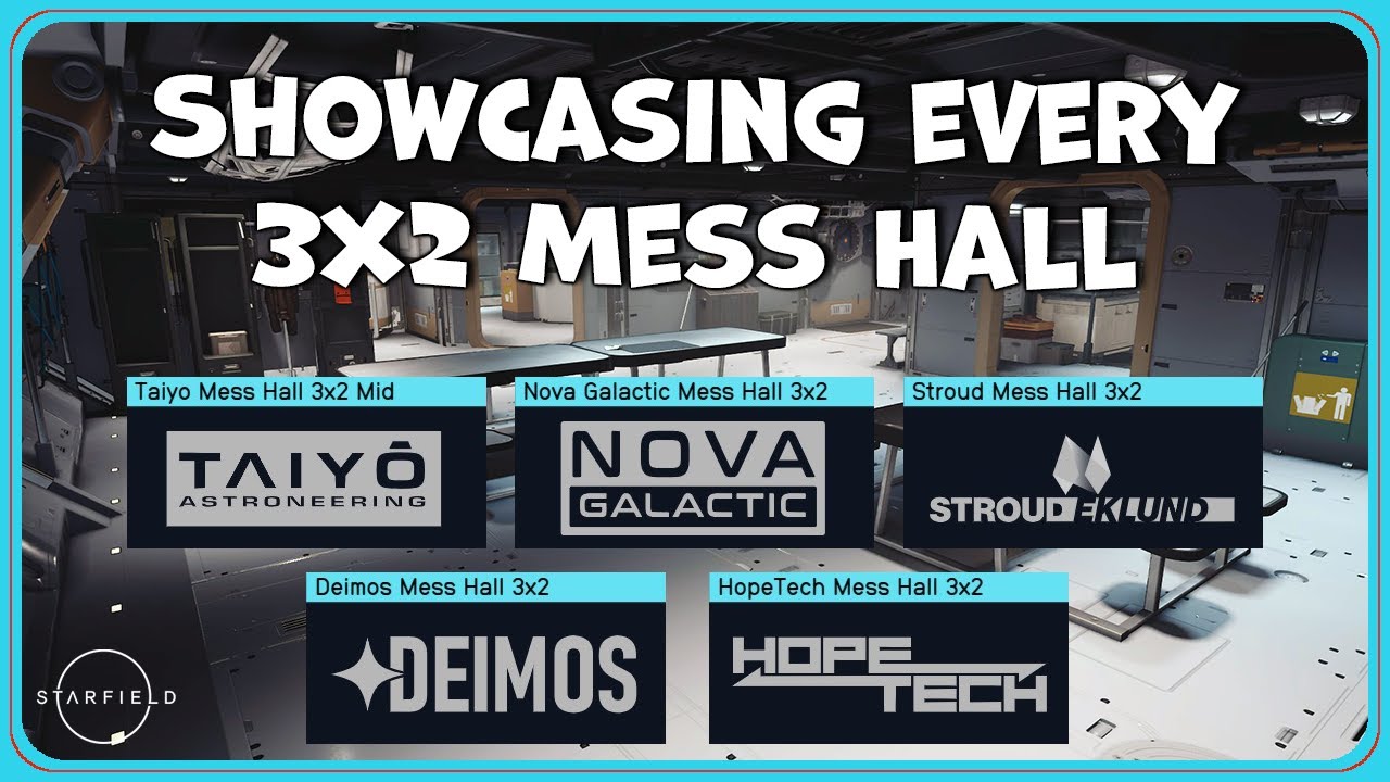 Interior Tours of Every 3x2/2x3 Mess Hall Hab in Starfield