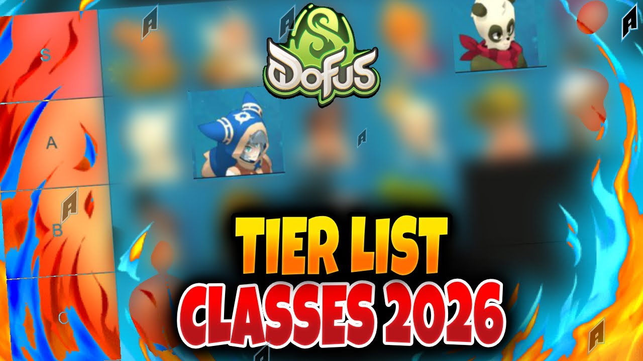 Tier List Meilleure CLASSE Dofus en 2026