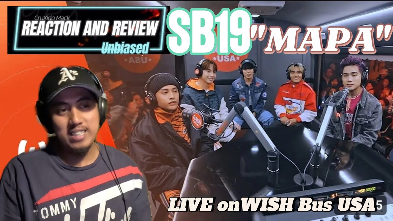REACTION/REVIEW OF SB19 performs ‘’MAPA’’ LIVE on the Wish USA Bus