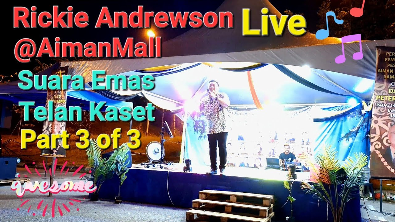 Part 3/3 : Rickie Andrewson konsert Lagu lama aku suba & Dorita 🥳Suara Emas Golden Voice 🤩