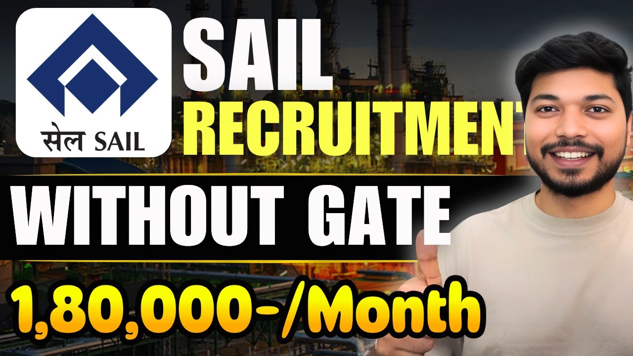 SAIL Recruitment 2025 🚨 MT Hiring Out | No GATE Required!