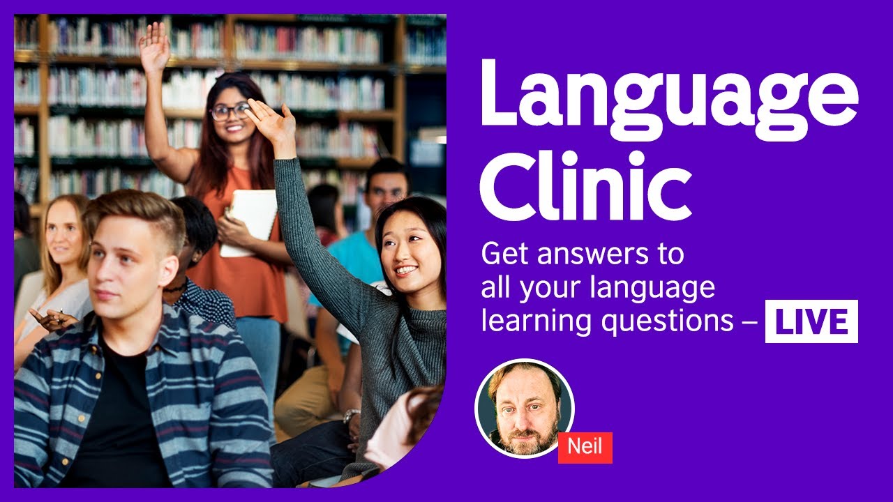 Language Clinic - LIVE answers to all your questions!