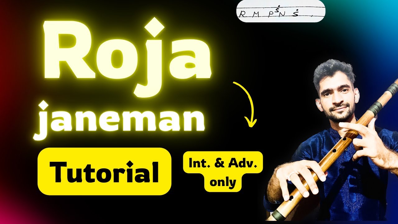 Roja Janeman Flute Tutorial | Mehul Prajapati