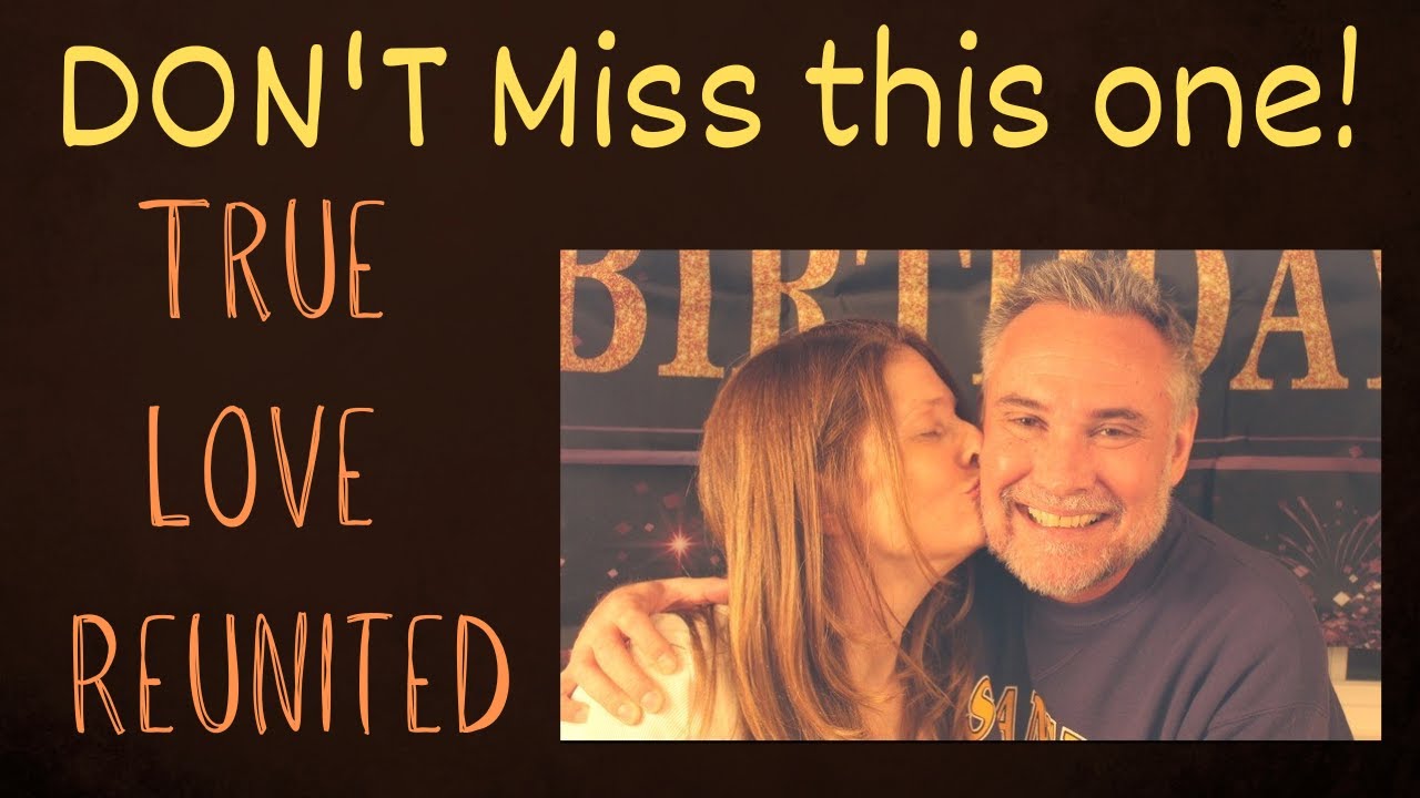 TRUE LOVE Specific Person Success Story - REUNITED!