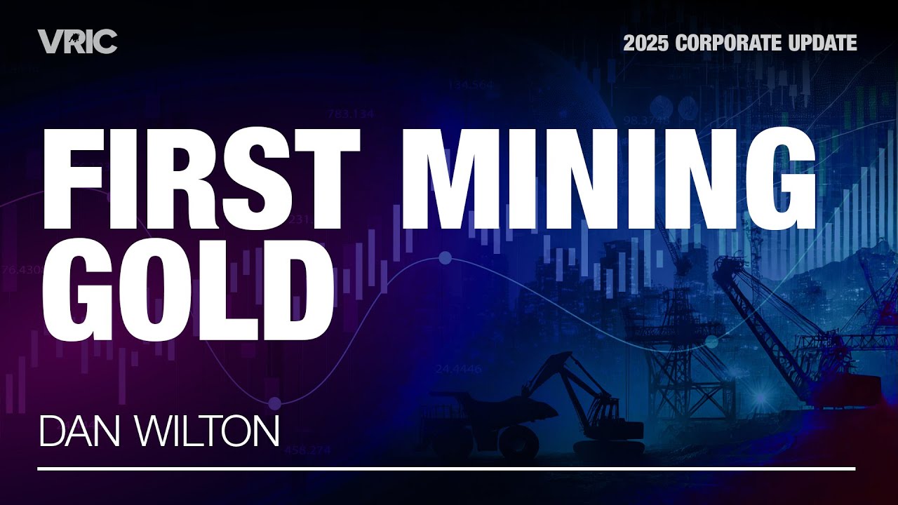 First Mining Gold Corporate Presentation: VRIC 2025