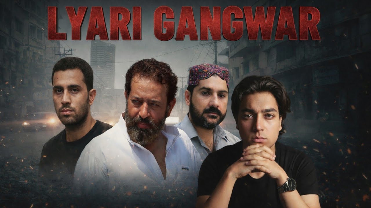 Lyari Gang War | The Untold Story of Karachi’s Most Dangerous Era