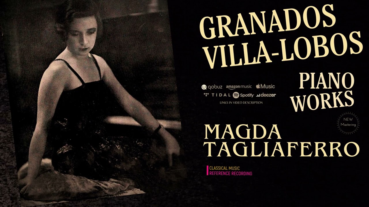 Granados & Villa-Lobos - Piano Works by Magda Tagliaferro: Danzas Españolas .. (Century's recording)