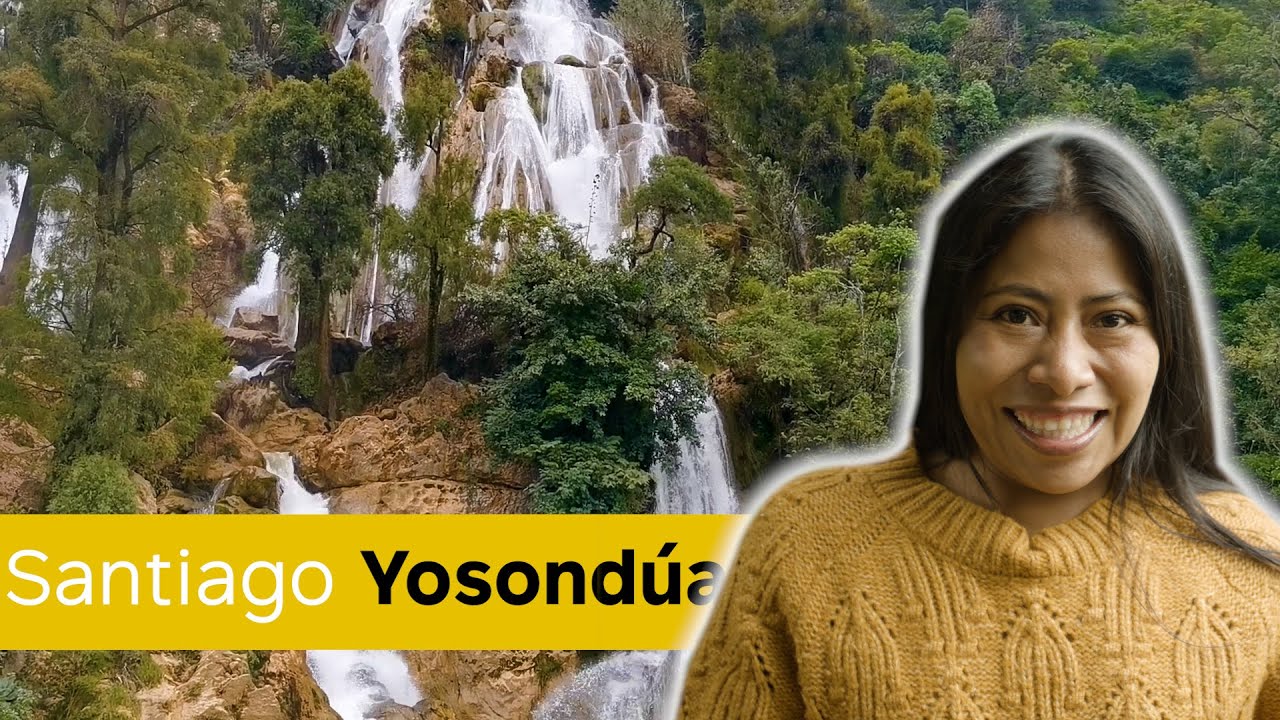 La mágica cascada Esmeralda de Santiago Yosondúa - Yalitza Aparicio