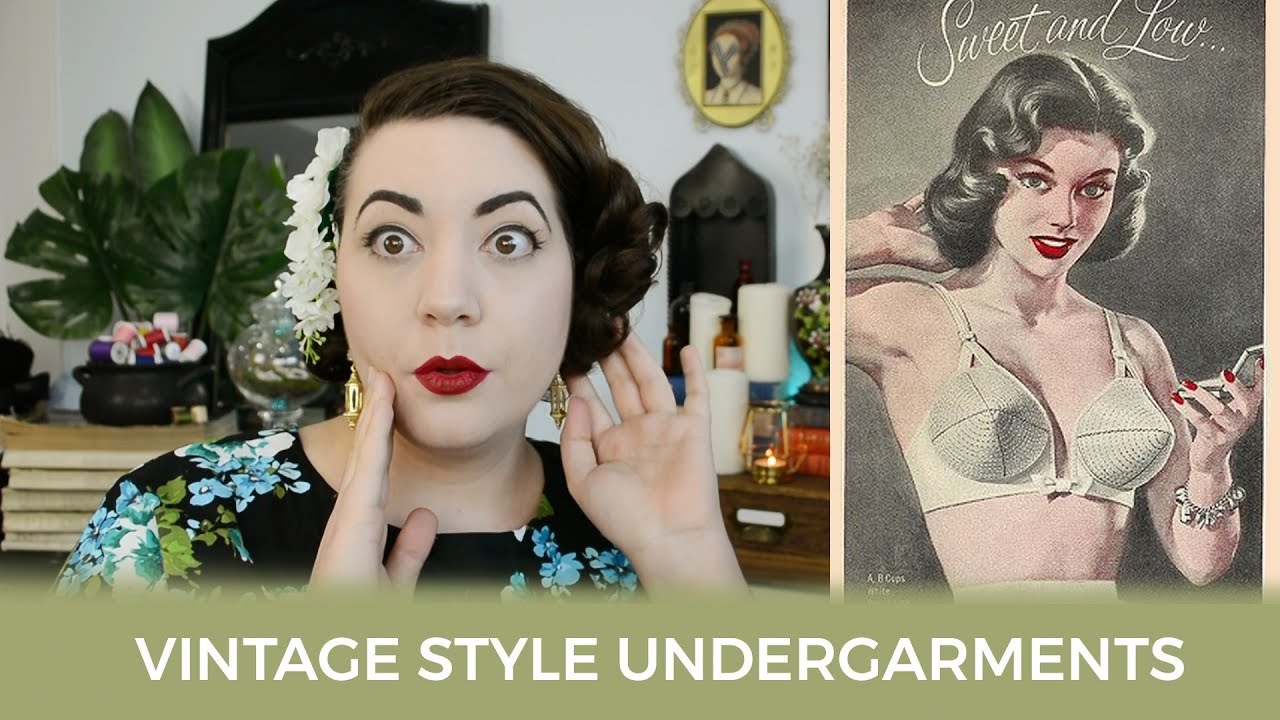 Under Where? Vintage Style Undergarments