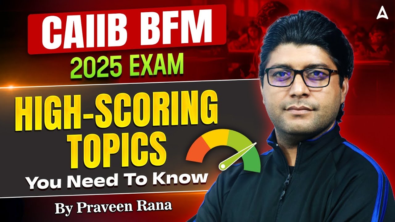 CAIIB Dec 2025 Preparation | CAIIB BFM Important Topics | CAIIB BFM 2025 | Praveen Rana