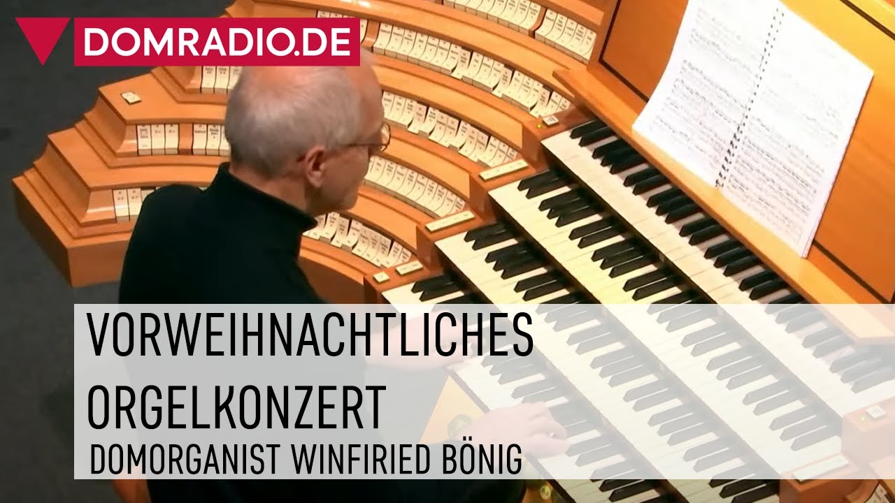 Vorweihnachtliches Orgelkonzert am 17.12.2021 im Kölner Dom mit Domorganist Winfried Bönig