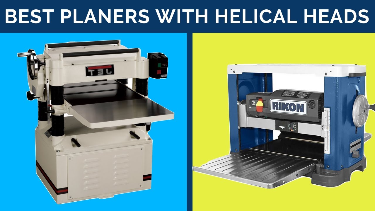 Top 5: Best Planers With Helical Heads 2020 | Reviews