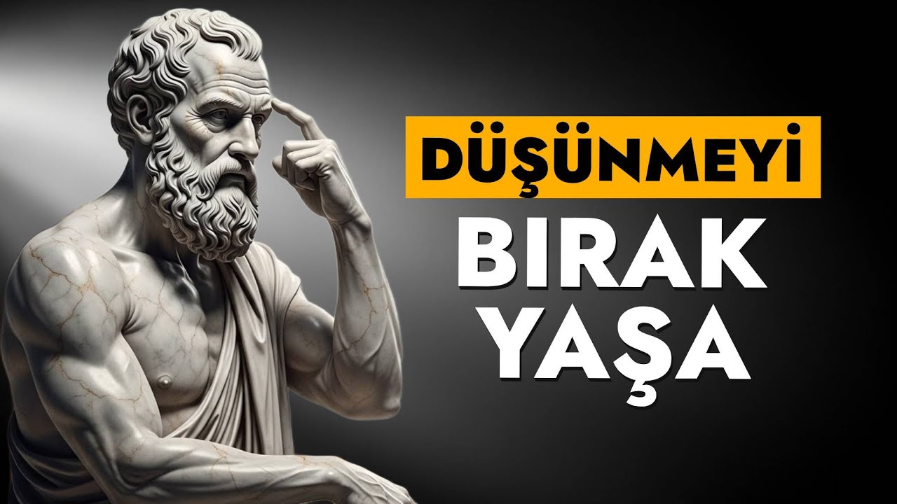 Aşırı Düşünmeyi Durdur Zihnini Susturmanın 8 Stoacı Yolu