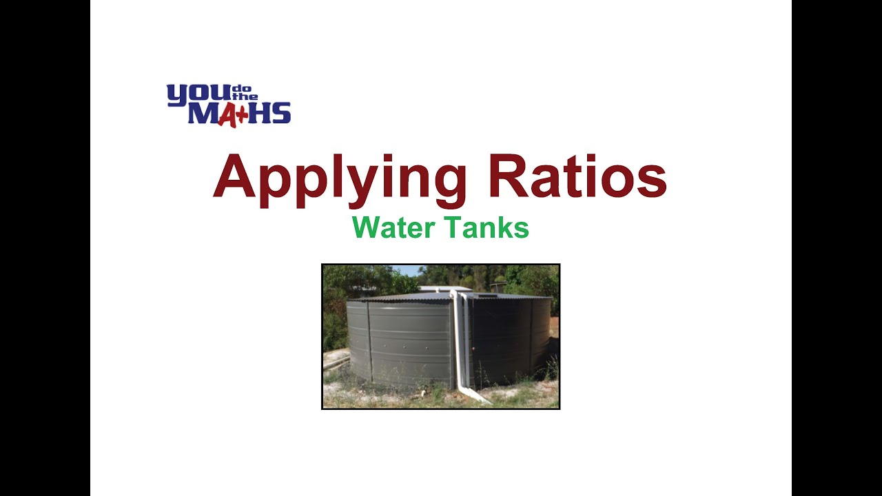 Applying Ratios : Water Tank Problem
