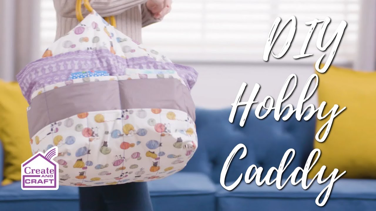 How to Make a DIY Craft Hobby Caddy | Sewing Projects | Create and Craft