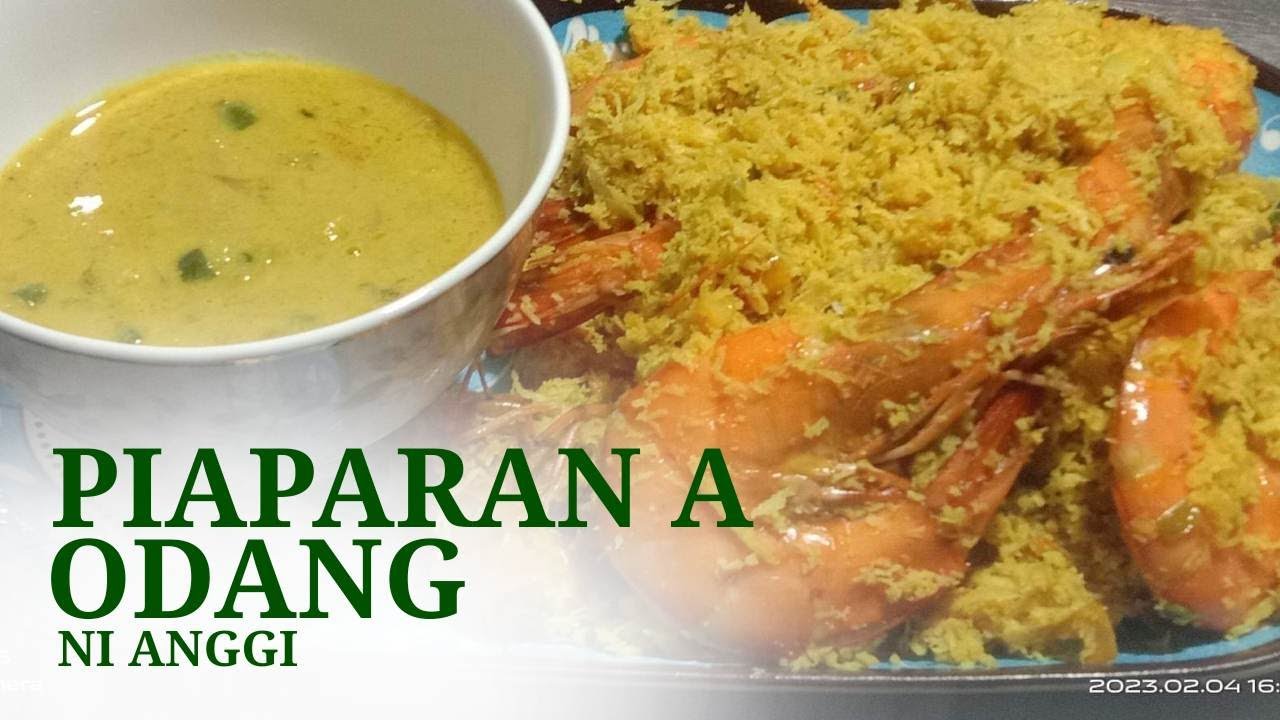 PIAPARAN A ODANG RECIPE (A MARANAO DISH)