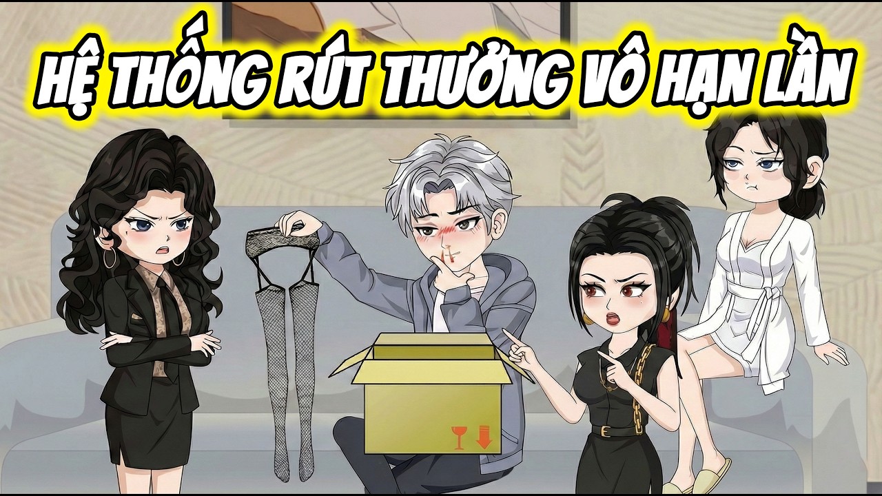 Full Version | Hệ Thống Rút Thưởng Vô Hạn Lần | Thế Vietsub