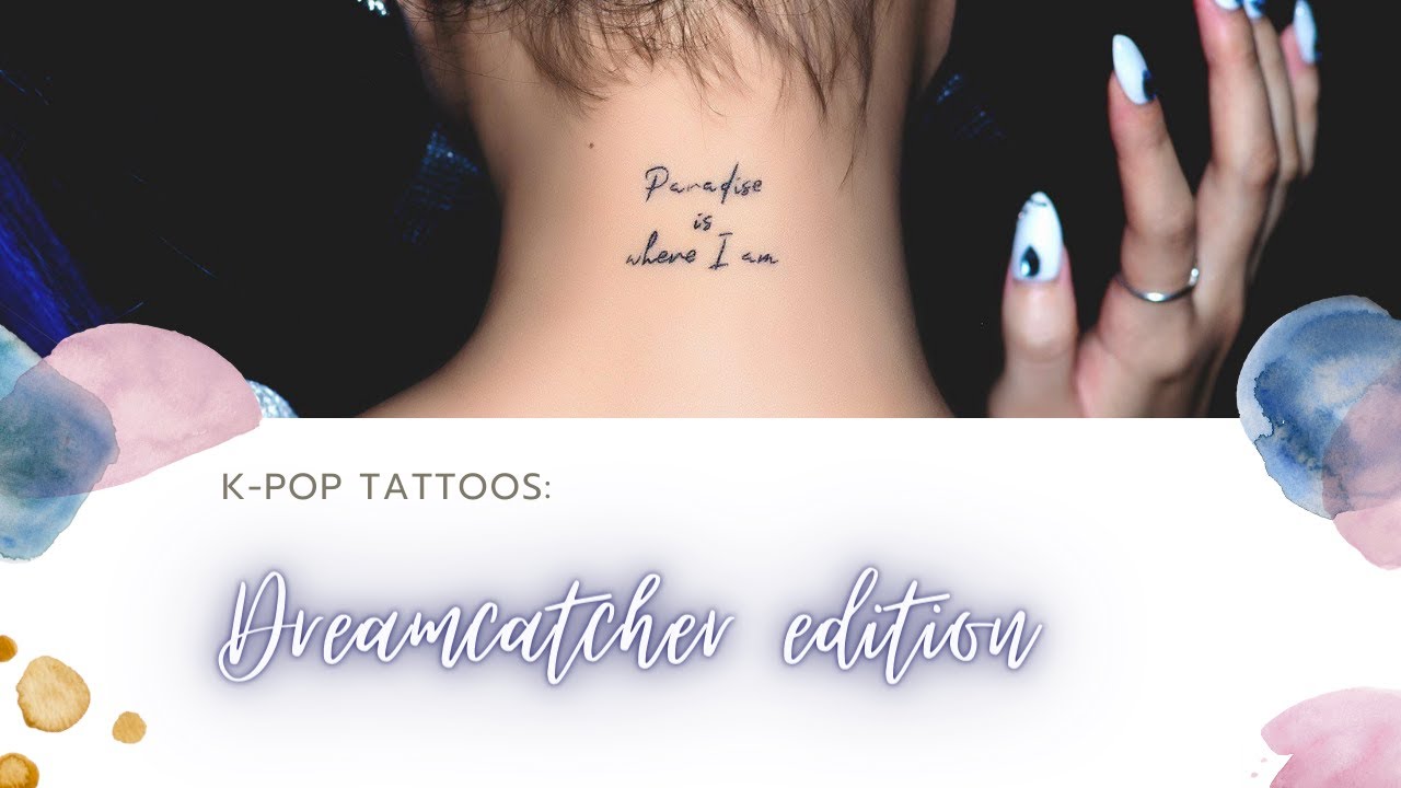 K-pop tattoos: Dreamcatcher edition