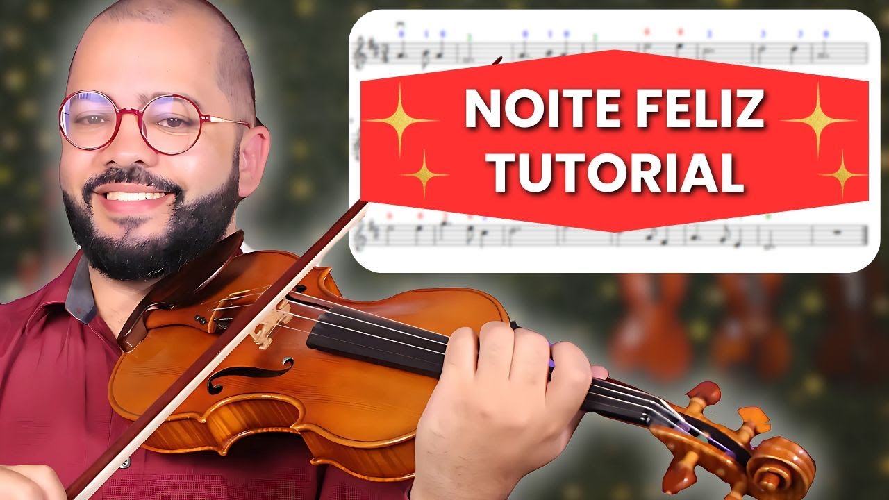 Como tocar NOITE FELIZ no Violino | Tutorial Did&aacute;tico com a Partitura