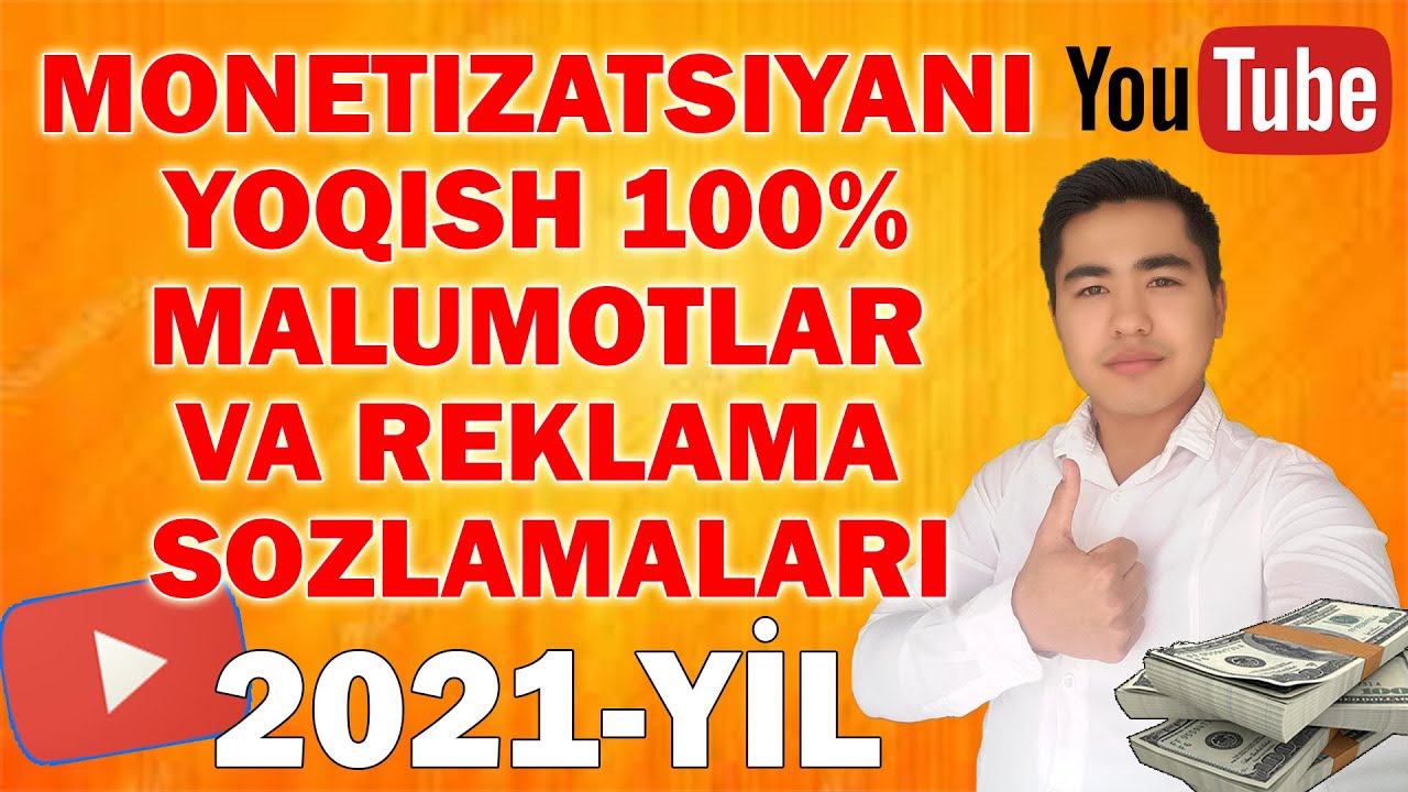 O'ZBEKİSTONDA MONETİZATSİYAGA ULASH / YOUTUBE KANAL MONETİZATSİYANİ YOQİSH 2021-YİL / #Monetizatsiya