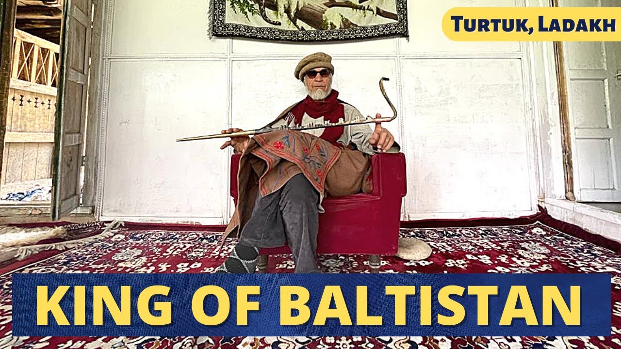 Turtuk | Yabgo Dynasty of Baltistan in Ladakh | King of The Yabgo Dynasty | Yabgo Palace on LOC