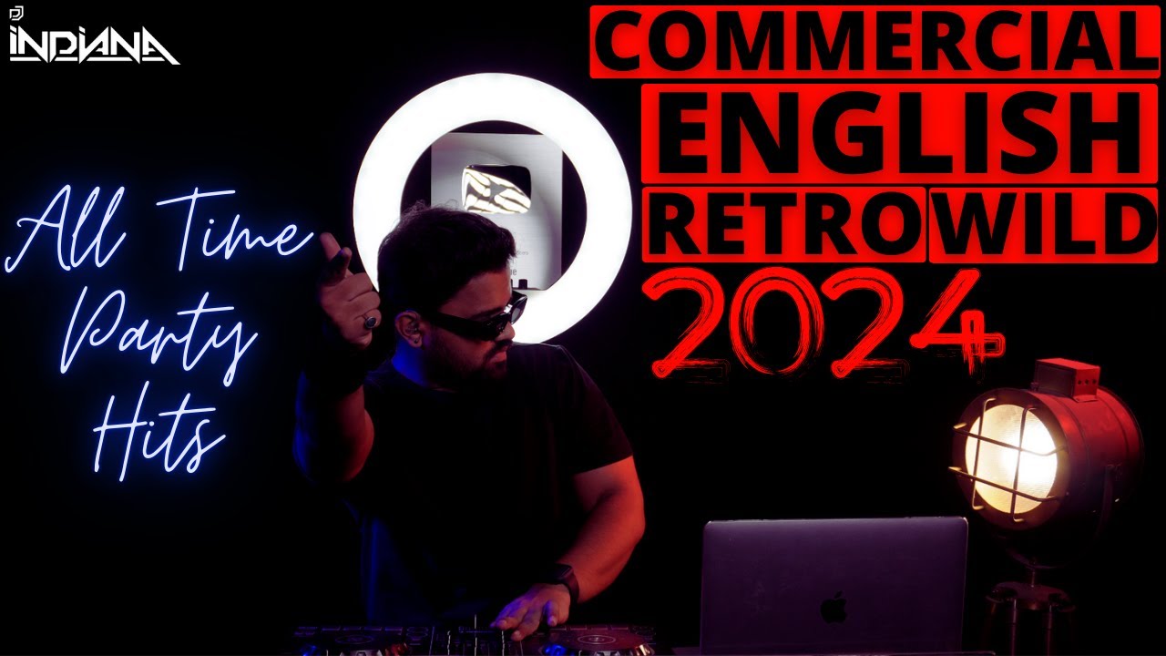 DJ Indiana-Commercial English Retro Wild PartyHits| English All-Time Party Hits| Retro Party Anthems