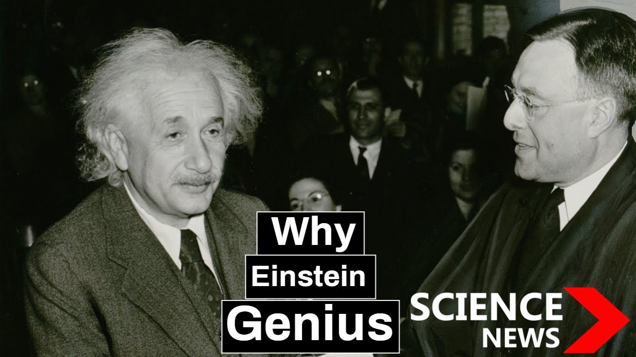 Science News | Why Einstein Was a Genius?
