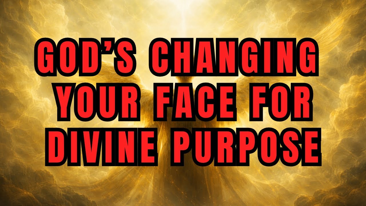 CHOSEN ONE: WHY PEOPLE STARE AT YOU AND SAY NOTHING - GOD’S CHANGING YOUR FACE