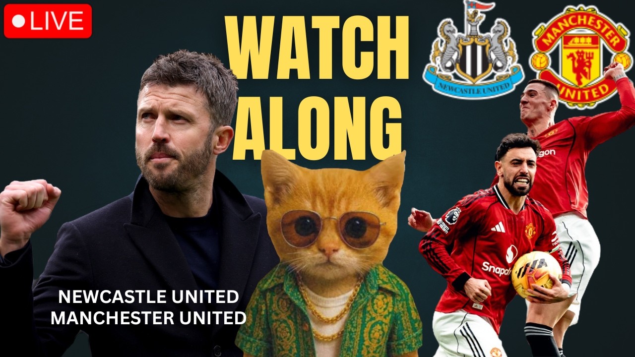 New Castle United vs Manchester United  - Watch Along