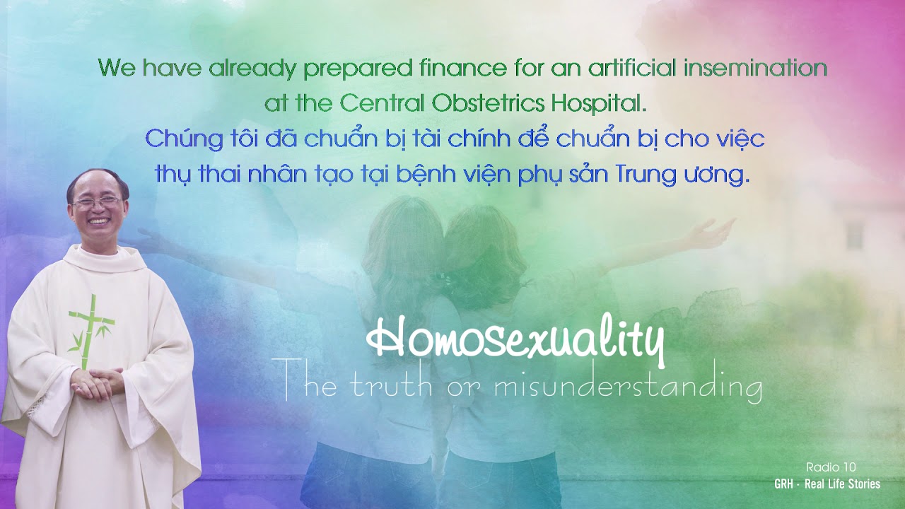 Homosexuality &ndash; The truth or misunderstanding  (Radio 10:  GRH&ndash; Real Life Stories)