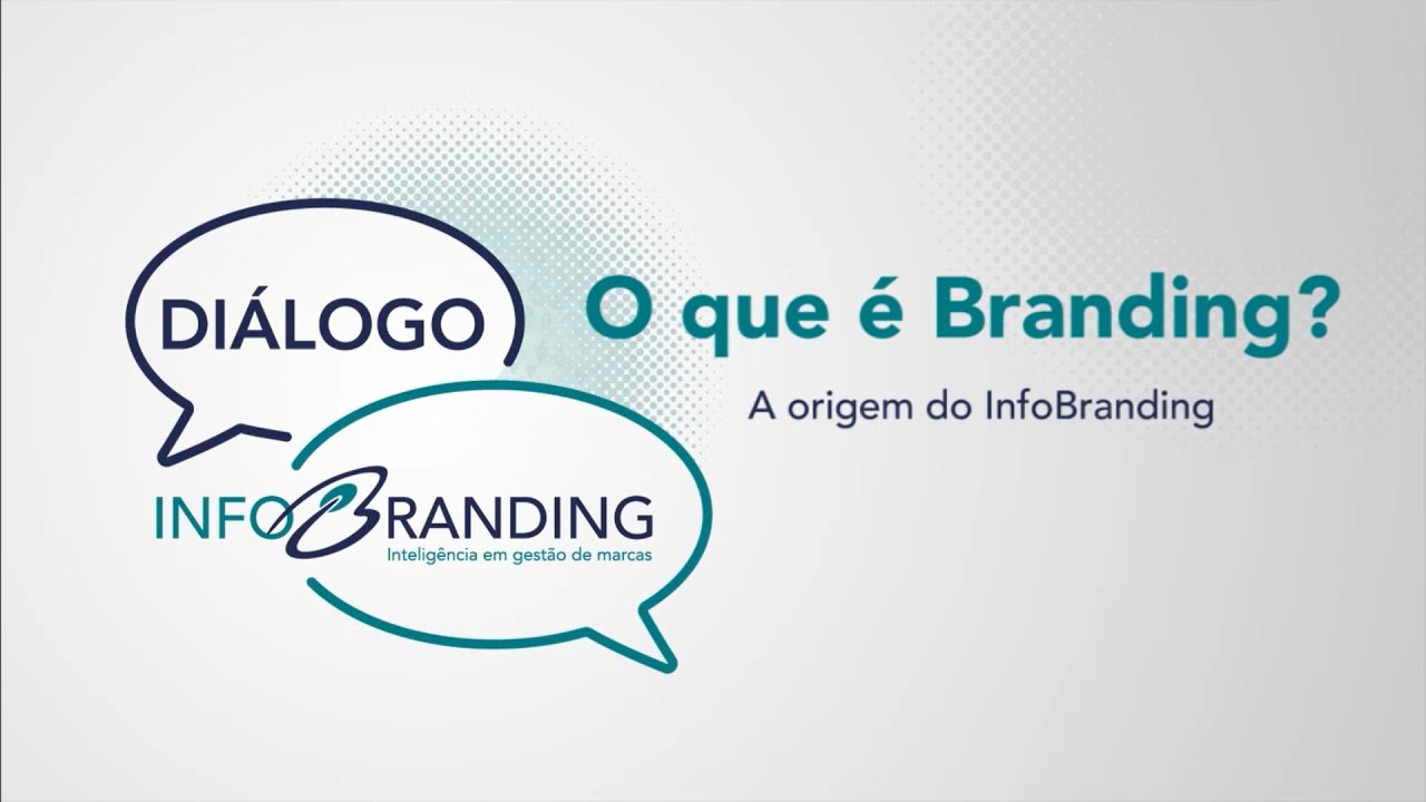 Diálogo InfoBranding #01 - O que é Branding? A origem do InfoBranding