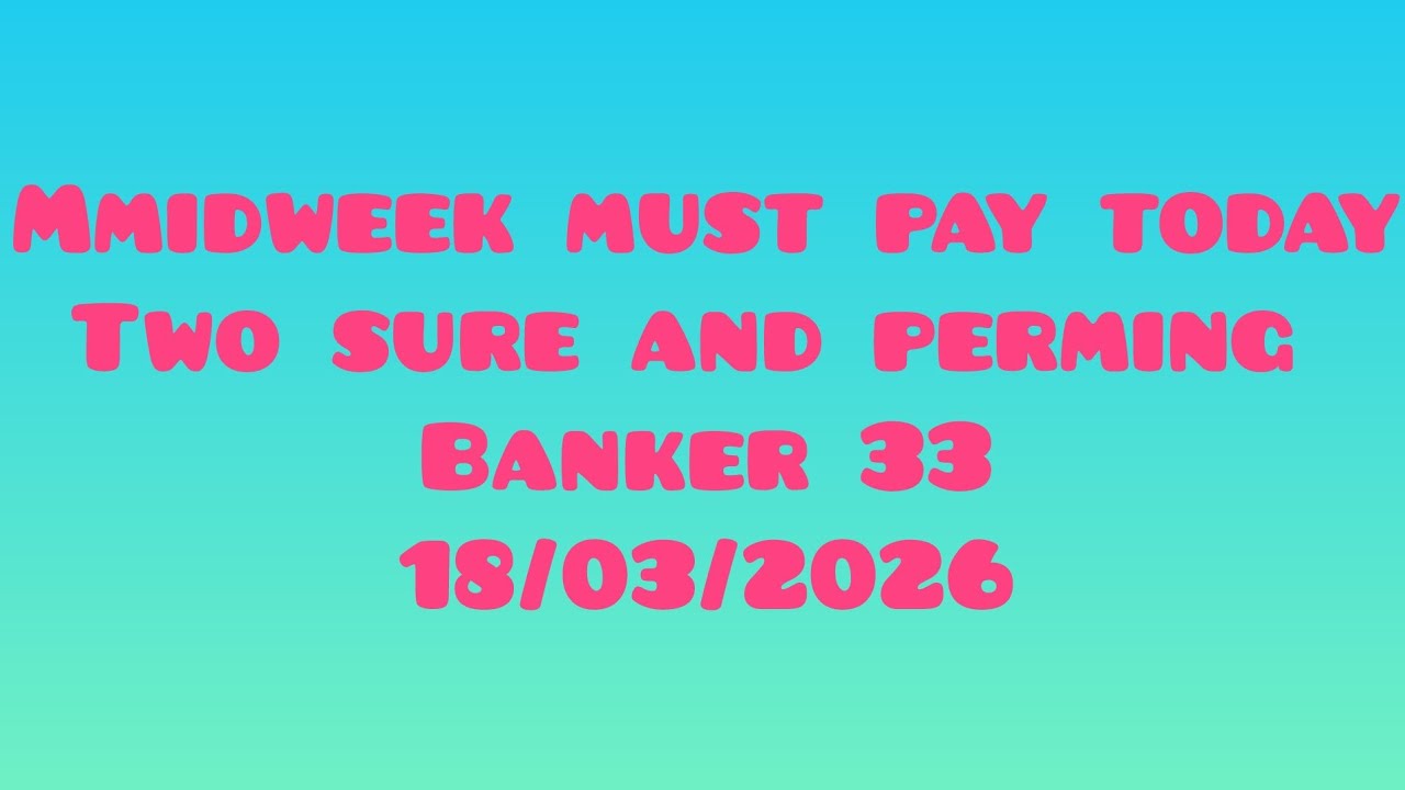 ŚRODEK TYGODNIA DRUGIEGO SURE I PERMUTACJE BANKIER 33 🔥 🔥 18/03/2026 SPRAWDŹ PLAN