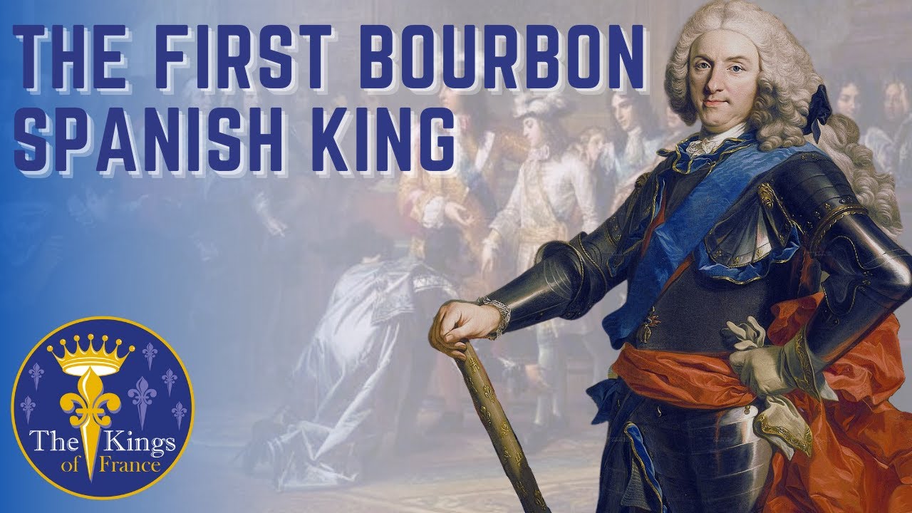 Philippe V Of Spain - Grandson of Louis XIV