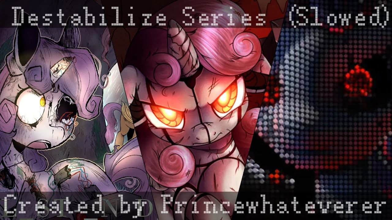 PrinceWhateverer- Destabilize Part 1, 2, and 3 Songs (Slowed)