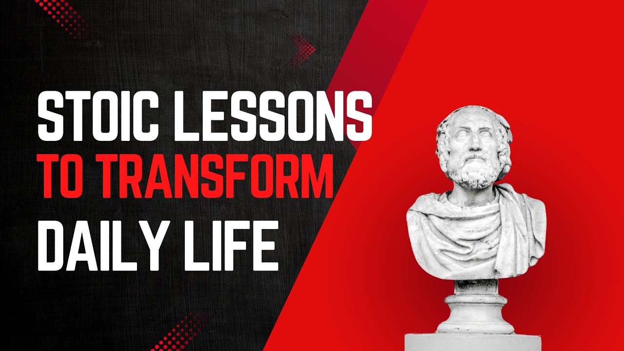 Stoic Wisdom for Life: 10 Lessons to Transform Your Daily Life