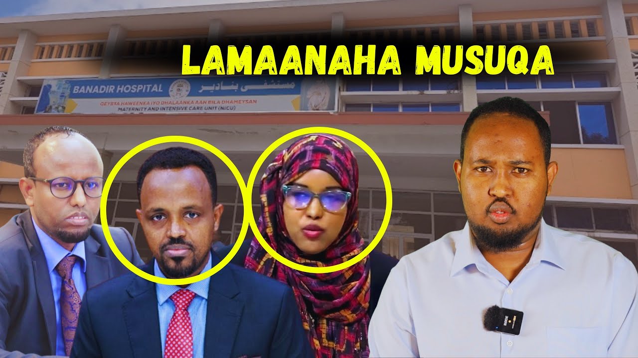 XOGO Xasaasi ah: Fadeexadii Isbitaal Banadir & lamaanaha boobka & Musuqa!!