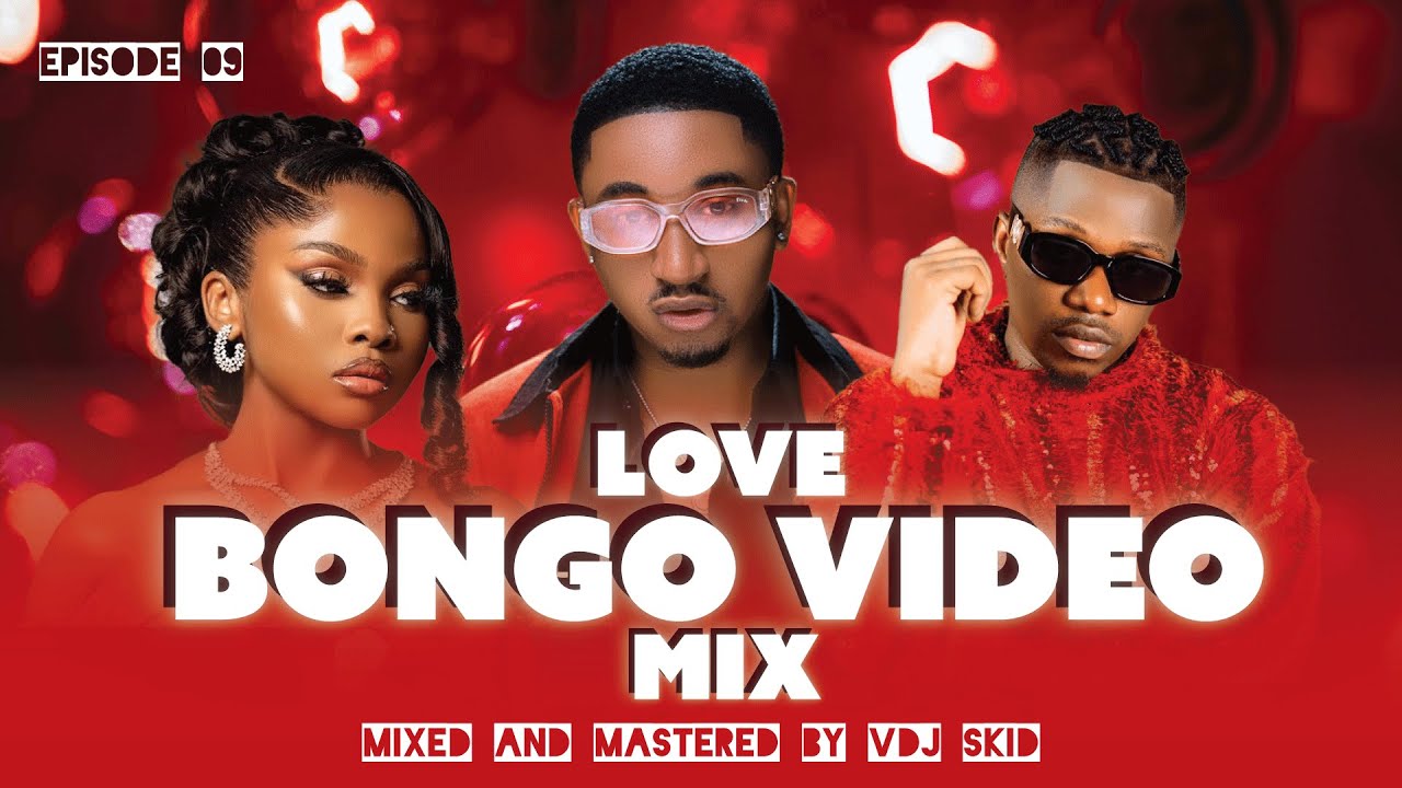 LATEST BONGO VIDEO MIX 2025 EP 9 _ VDJ SKID,JAY MELODY, ZUCHU, RAYVANNY,  MARIOO, OTILE BROWN
