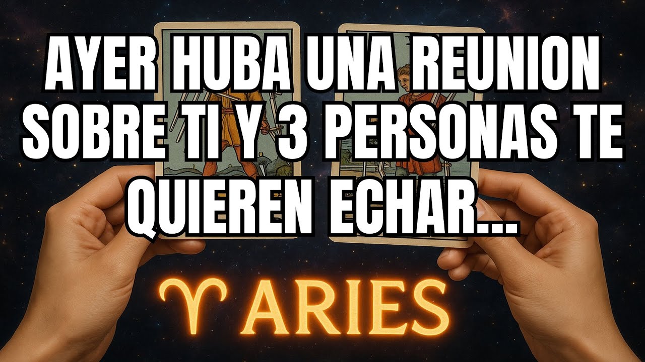 ARIES♈️¡ALARMANTE! AYER HUBO UNA REUNIÓN PRIVADA SOBRE TI: 3 PERSONAS YA TE ESTÁN APARTANDO