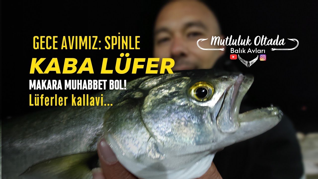 Spinle Lüfer: Gece Avımız