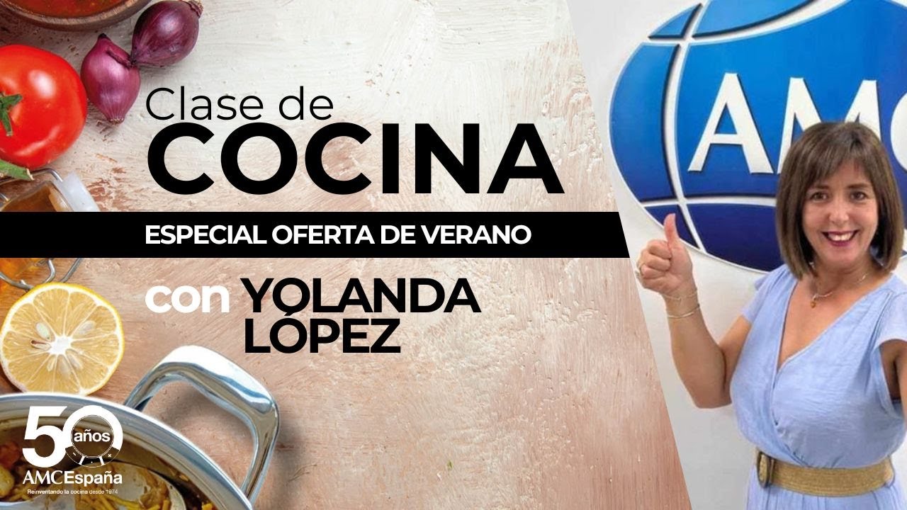 Clase de Cocina - Oferta de Verano con Yolanda López