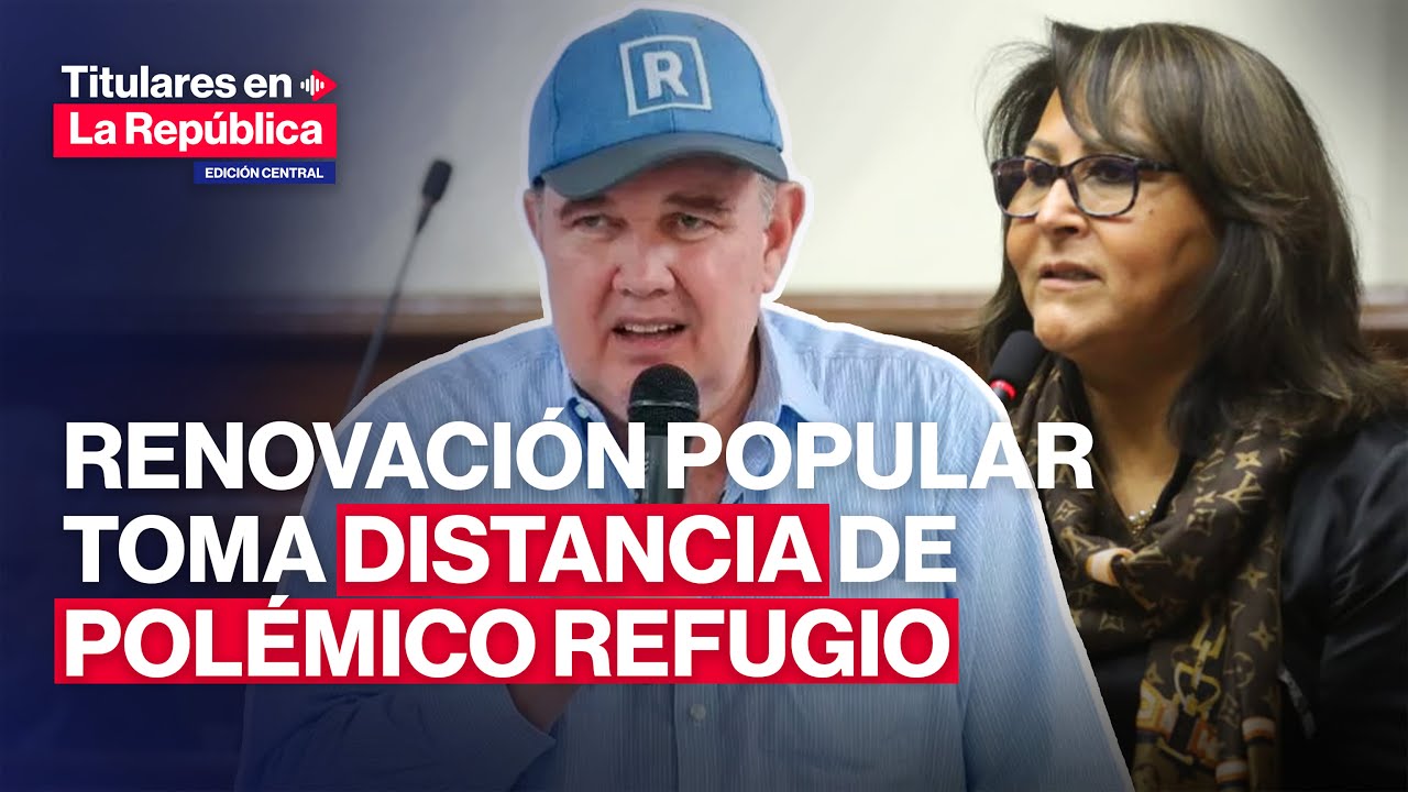 🔴 RENOVACI&Oacute;N POPULAR se lav&oacute; las manos de pol&eacute;mico refugio de congresista Milagros J&aacute;uregui #TLR