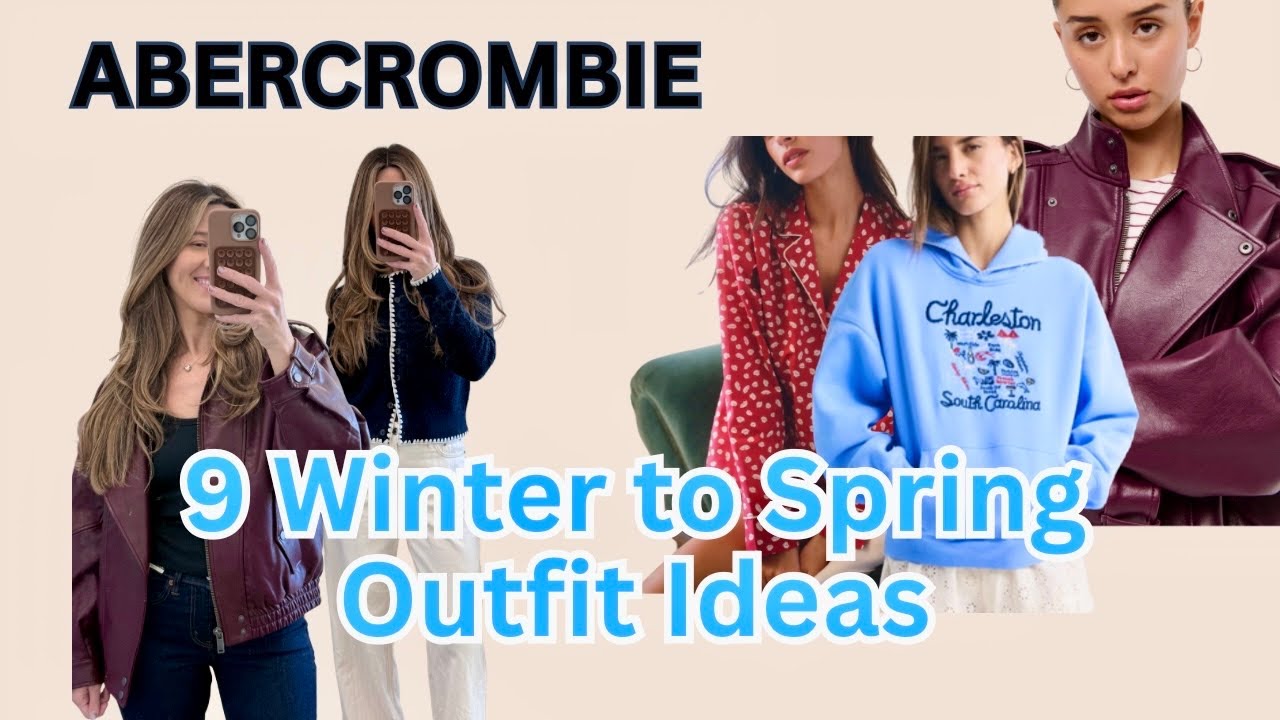 9 образов от Abercrombie | Стиль от зимы до весны (новые и проверенные временем вещи)