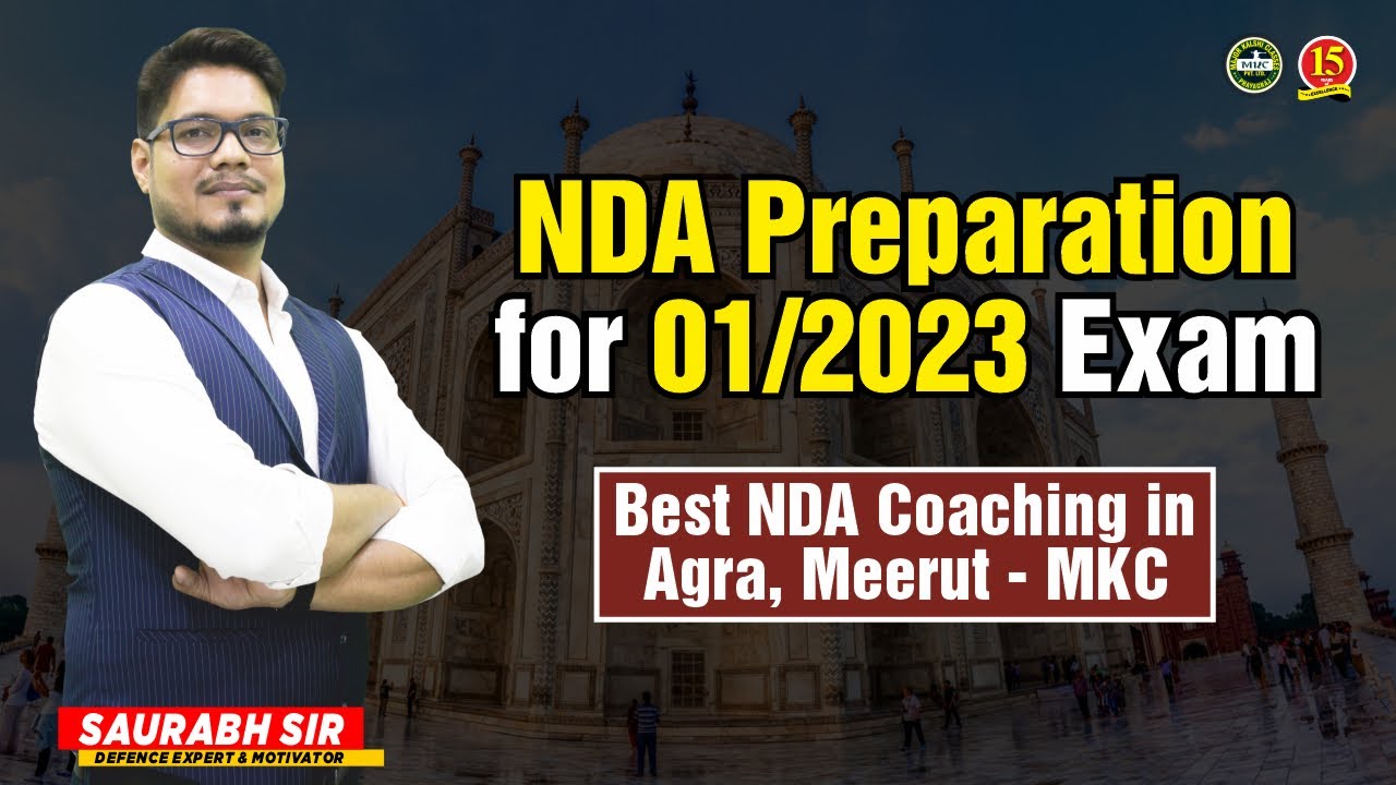 Best NDA Coaching in Agra | Best NDA Coaching in Meerut | Top NDA Coaching in Mathura &ndash; MKC
