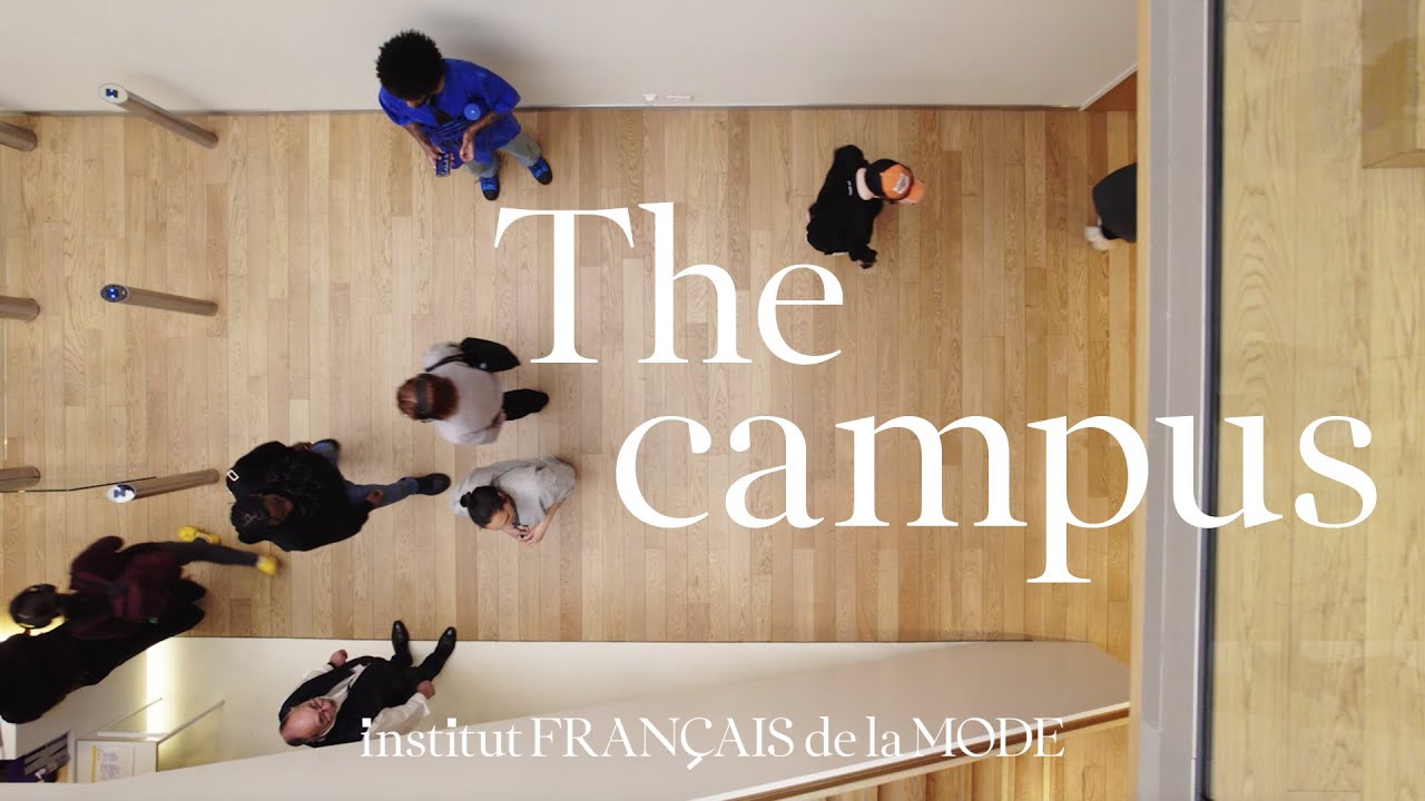IFM Paris｜Institut Fran&ccedil;ais de la Mode: the Campus (EN)