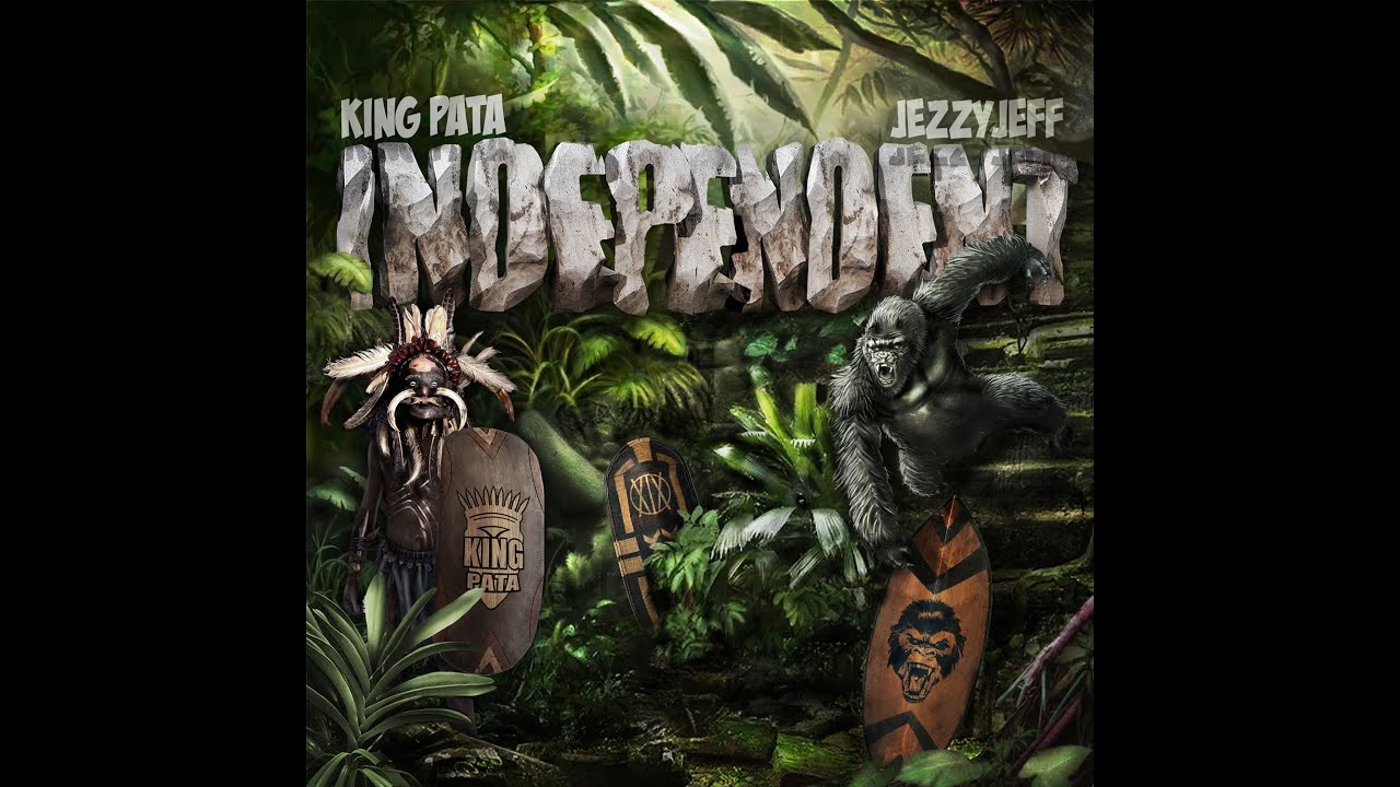 INDEPENDENT - King Pata x JezzyJeff [Prod.by XIX] (Official 4K Video)
