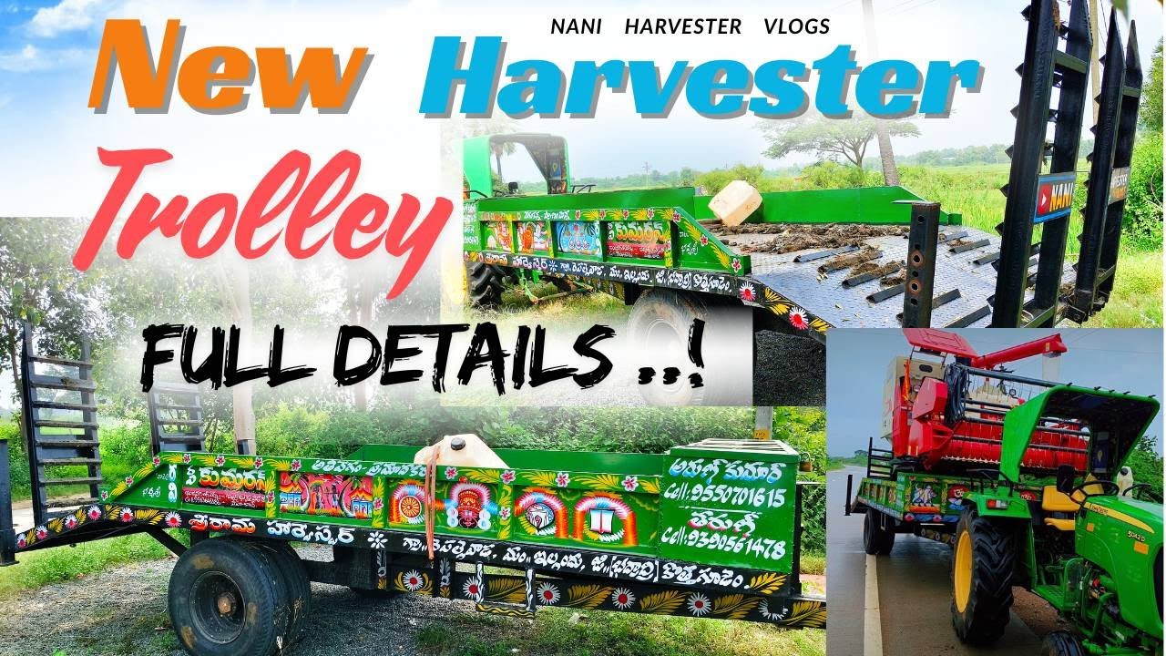 New Harvester Trolley Full Details || Nani Harvester Vlogs