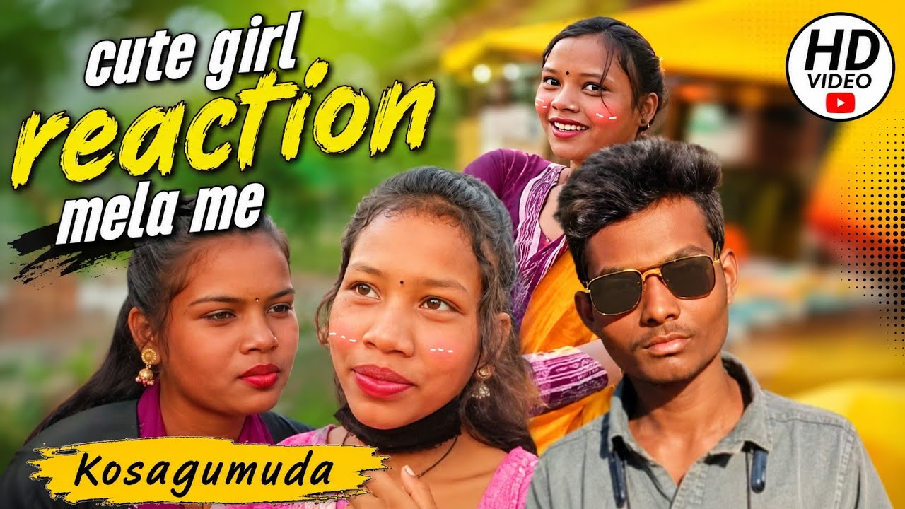 || Cute girls reaction || Kosagumuda|| ka mela par||