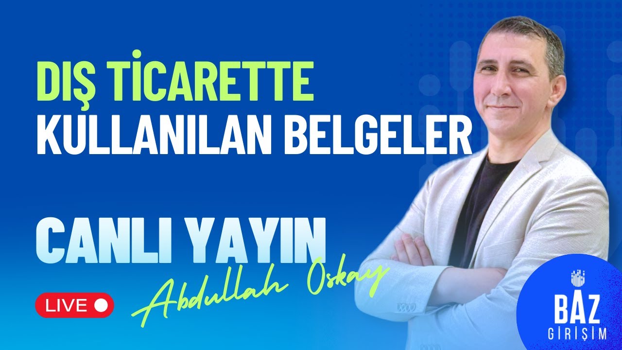 Dış Ticarette Kullanılan Belgeler | Hangi Belge Ne İşe Yarar? İhracat İçin Gereken Evraklar